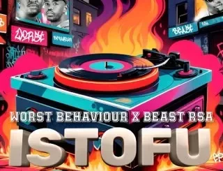 Worst Behaviour - Uthanda Ba? Ft Beast RSA, BenTen & DJ Tira