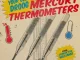 Your Old Droog & Conductor Williams Mercury Thermometers