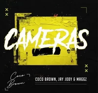 Coco Brown, Jay Jody & Maggz – Cameras