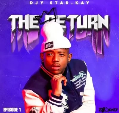 DJY Star.Kay – The Return (Episode 1)