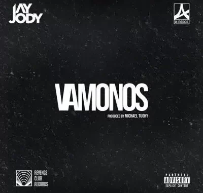 Jay Jody & A Reece – Vamonos