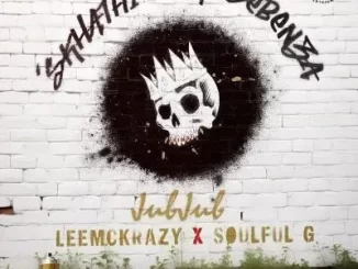 Jub Jub, LeeMckrazy & Soulful G – Skhathi’Sok’Sebenza
