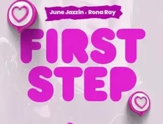June Jazzin – First Step ft Rona Ray
